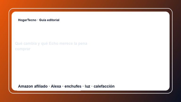 Alexa+ en España: qué cambia para tu hogar inteligente y qué Echo merece la pena comprar